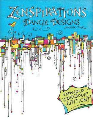 bokomslag Zenspirations Dangle Designs, Expanded Workbook Edition