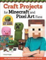 bokomslag Craft Projects for Minecraft and Pixel Art Fans