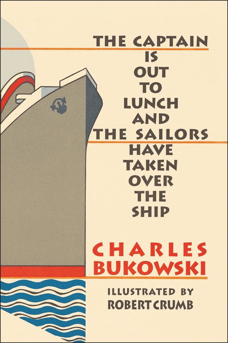 Charles Bukowski - Captain is Out to Lunch, Häftad