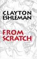 Clayton Eshleman - From Scratch, Häftad