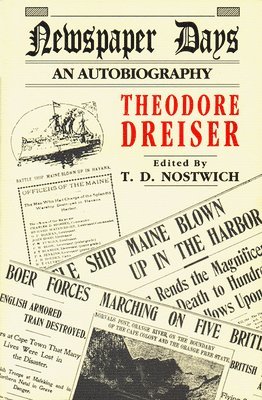 Theodore Dreiser, T. D. Nostwich - Newspaper Days, Häftad