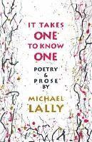 bokomslag It Takes One to Know One: Poetry & Prose