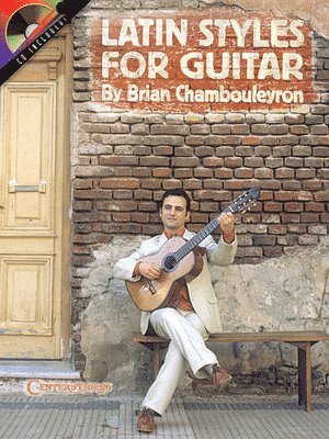 Brian Chambouleyron - Latin Styles for Guitar, Häftad