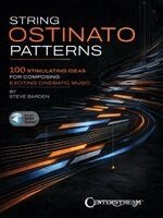 Steve Barden - String Ostinato Patterns: 100 Stimulating Ideas for Composing Exciting Cinematic Music, Häftad