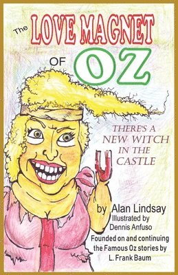 Alan Lindsay - Love Magnet of Oz, Häftad