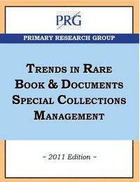 bokomslag Trends in Rare Book & Documents Special Collections Management, 2011 Edition