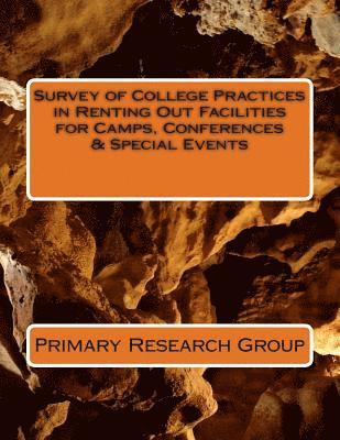 bokomslag Survey of College Practices in Renting Out Facilities for Camps, Conferences & Special Events