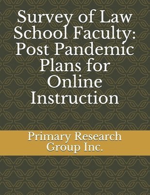 Primary Research Group Inc, Primary Research Group Inc. - Survey of Law School Faculty, Häftad