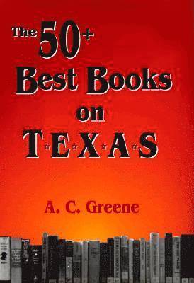 bokomslag 50+ Best Books of Texas