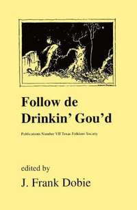 bokomslag Follow De Drinkin Gould