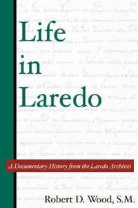 bokomslag Life in Laredo