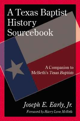 A Texas Baptist History Sourcebook 1