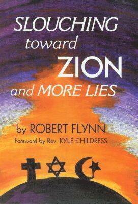 Robert Flynn - Slouching Toward Zion and More Lies, Inbunden