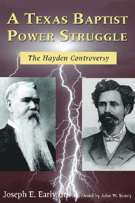 Joseph E. Early - Texas Baptist Power Struggle, Inbunden