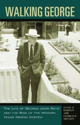 David M. Horton, George R. Nielsen - Walking George, Inbunden