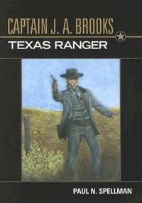 bokomslag Captain J.A. Brooks, Texas Ranger