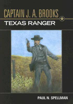 bokomslag Captain J.A. Brooks, Texas Ranger