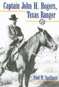 bokomslag Captain John H. Rogers, Texas Ranger