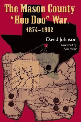 bokomslag Mason County Hoo Doo War, 1874-1902
