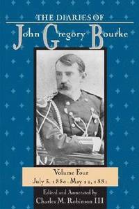 bokomslag The Diaries of John Gregory Bourke v. 4; July 3, 1880-May 22, 1881