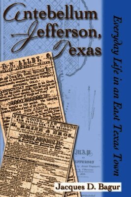 Antebellum Jefferson, Texas
