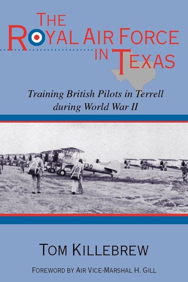 Tom Killebrew - Royal Air Force in Texas, Häftad