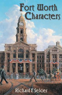 bokomslag Fort Worth Characters