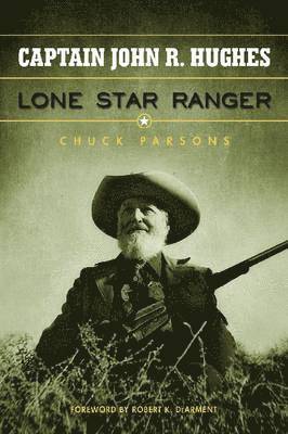 Captain John R. Hughes, Lone Star Ranger 1