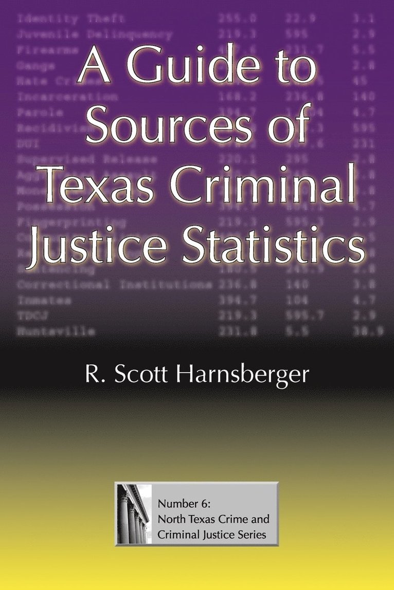 Guide to Sources of Texas Criminal Justice Statistics
