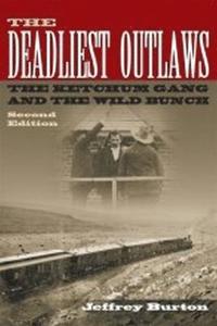 bokomslag The Deadliest Outlaws
