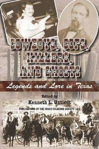 bokomslag Cowboys, Cops, Killers, and Ghosts