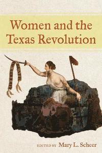 bokomslag Women and the Texas Revolution