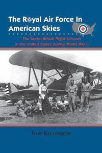 bokomslag The Royal Air Force in American Skies