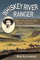 bokomslag Whiskey River Ranger