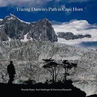 bokomslag Tracing Darwin's Path in Cape Horn