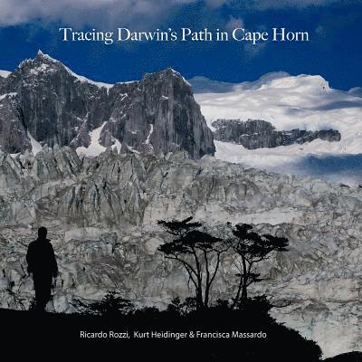 Tracing Darwin's Path in Cape Horn 1