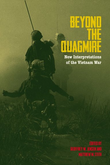 Geoffrey W. Jensen, Matthew M. Stith - Beyond the Quagmire, Inbunden