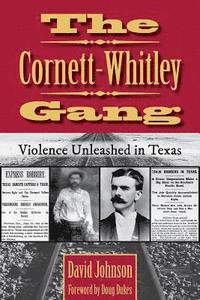 bokomslag The Cornett-Whitley Gang