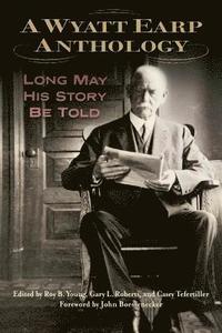 bokomslag A Wyatt Earp Anthology
