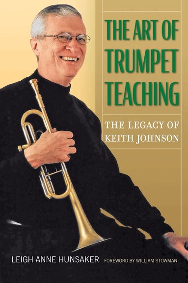 Leigh Anne Hunsaker - Art of Trumpet Teaching Volume 16, Inbunden