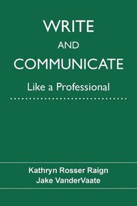 bokomslag Write and Communicate Like a Professional