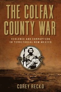 bokomslag The Colfax County War Volume 22