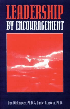 Don Dinkmeyer Sr. - Leadership By Encouragement, Häftad