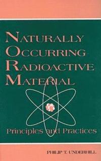 bokomslag Naturally Occurring Radioactive Materials