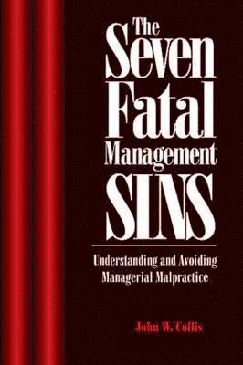 The Seven Fatal Managerial Sins 1