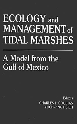 Charles L. Coultas - Ecology and Management of Tidal MarshesA Model from the Gulf of Mexico, Inbunden