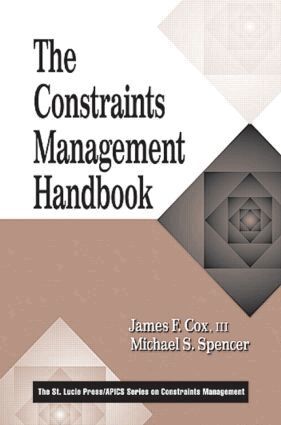 III Cox, Michael S. Spencer - Constraints Management Handbook, Inbunden