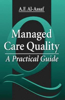 A. F. Al-Assaf, R. Robyn Assaf, USA) Al-Assaf, A. F. (University of Oklahoma, Oklahoma City, Oklahoma - Managed Care Quality, Inbunden