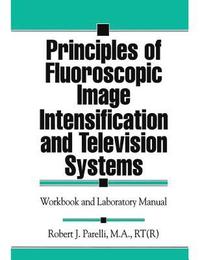 bokomslag Principles of Fluoroscopic Image Intensification and Television Systems