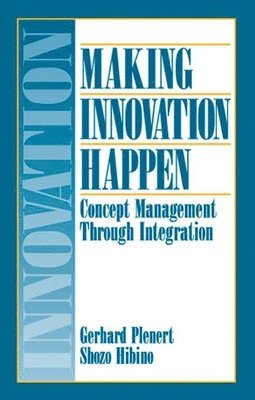 Gerhard J. Plenert, Shozo Hibino, Shozo (Chukyo University) Hibino - Making Innovation Happen, Inbunden